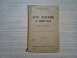 DREPT CONSTITUTIONAL SI ADMINISTRATIV - Cl. VIII -a- Dem P. Toader -1927, 234p.