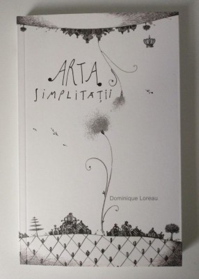 Dominique Loreau - Arta simplităţii foto