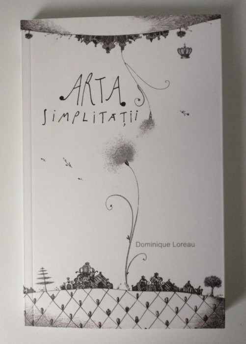 Dominique Loreau - Arta simplităţii