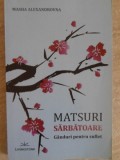 Matsuri. Sarbatoare. Ganduri pentru suflet - Masha Alexandrovna, Livingstone, Filosofie, 2012