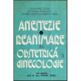 A. Dobre, E. Radulescu, V. Badescu, M. Mincu - Anestezie - Reanimare in obstretica si ginecologie vol. I - 118527