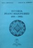 Istoria Francmasoneriei (926-1960) - Radu Comanescu, Emilian M. Dobrescu