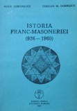 Istoria Francmasoneriei (926-1960) - Radu Comanescu, Emilian M. Dobrescu