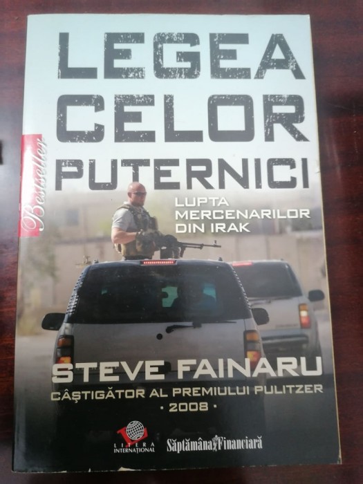 Steve Fainaru - Legea celor puternici