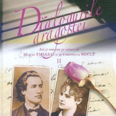 Dialogurile dragostei. Arii și romanțe pe versuri de Mihai Eminescu și Veronica Micle (vol. II)