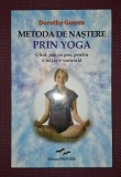 DOROTHY GUERRA - METODA DE NASTERE PRIN YOGA