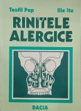 Rinitele Alergice - Teofil Pop, Ilie Itu - Carte
