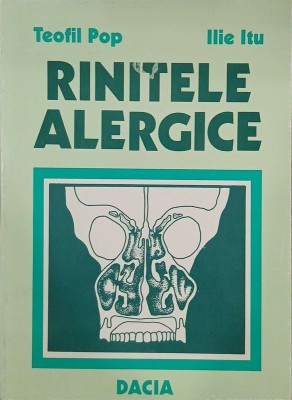 Rinitele alergice - Teofil Pop, Ilie Itu foto