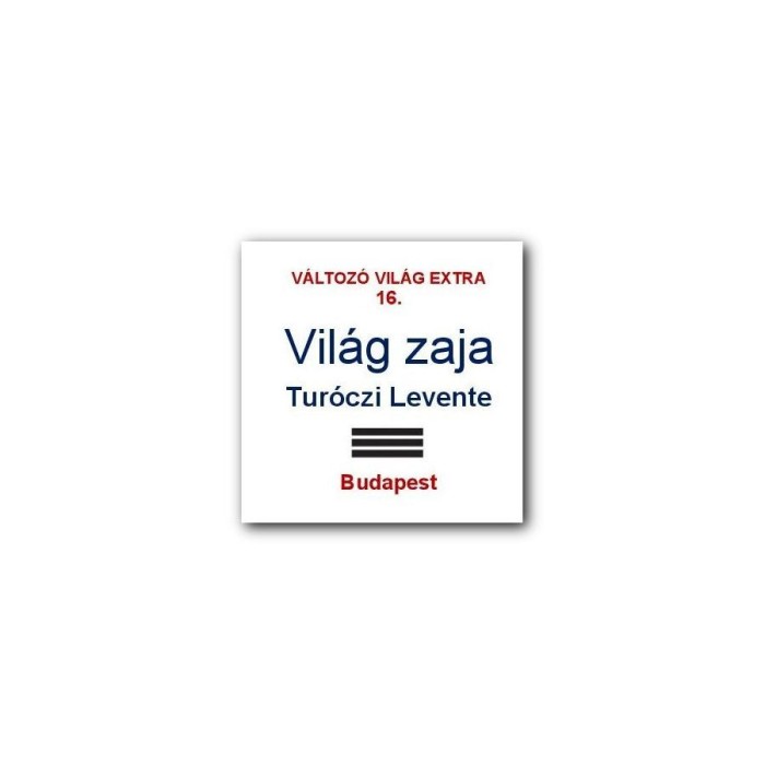 Vil&aacute;g zaja - Tur&oacute;czi Levente