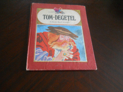 Tom-Degetel- ilustratii Francisc Kalab, Ed. I Creanga 1986 Ed. Cartonata! foto
