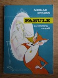 Nicolae Dragos - Fabule cu sau fara morala