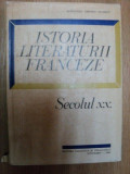 ISTORIA LITERATURII FRANCEZE SEC. XX de ALEXANDRU DIMITRIU PAUSESTI , Bucuresti 1968