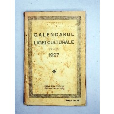 CALENDARUL LIGEI CULTURALE PE ANUL 1927