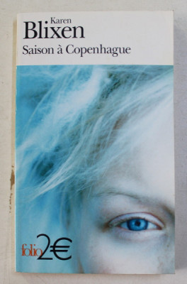 SAISON A COPENHAGUE by KAREN BLIXEN , 1977 foto