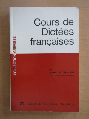 Maurice Grevisse - Cours de dictees francaises foto