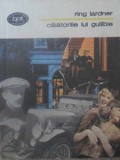 Calatoriile lui Gullible - Ring Lardner, Minerva 1990, BPT, Romana, Roman