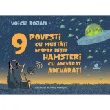 9 Povesti cu mustati despre niste hamsteri cu adevarat adevarati, Voicu Bojan
