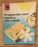 Preparate reci pentru zile calde de Draga Neagu Caleidoscop