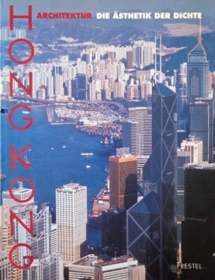 HongKong Architektur. Die Asthetik der Dichte foto