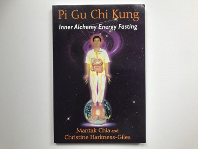 Pi Gu Chi Kung. Inner Alchemy Energy Fasting - Mantak Chia and foto