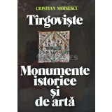 Targoviste. Monumente istorice si de arta - 1979 - Cristian Moisescu (XD103)