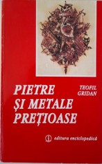Pietre si metale pretioase &ndash; Teofil Gridan