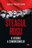 Cumpara ieftin Steagul rosu. O istorie a comunismului | David Priestland