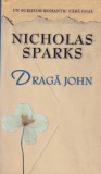 Draga John - Nicholas Sparks (2008) - Roman de Dragoste, 314 pagini, Editura Rao - Carte Beletristica