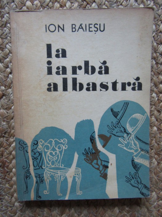 Ion Baiesu &ndash; La iarba albastra ( ilustratii Florin Puca )