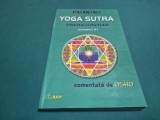 PATANJALI YOGA SUTRA * ȘTIINȚA SUFLETULUI * VOL. VII * COMENTAT DE OSHO * 2000 * 4 2 10
