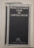 Craii de curtea-veche &ndash; Mateiu I. Caragiale