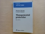 MANAGEMENTUL PROIECTELOR - MARIANA MOCANU, CARMEN SCHUSTER. EDITIA A II- A