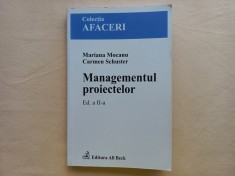 MANAGEMENTUL PROIECTELOR - MARIANA MOCANU, CARMEN SCHUSTER. EDITIA A II- A