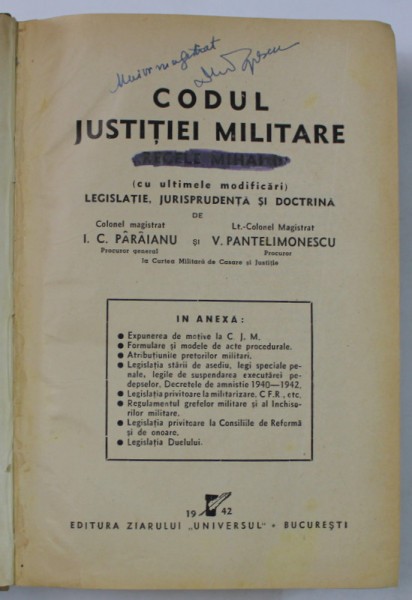 CODUL JUSTITIEI MILITARE , REGELE MIHAI I , de I.C. PARAIANU si V. PANTELIMONESCU , 1942