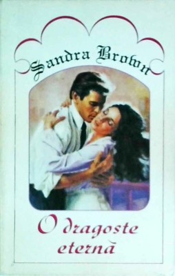 Sandra Brown - O Dragoste Eterna foto