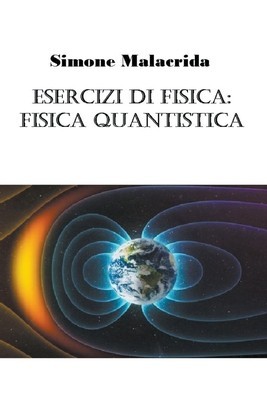 Esercizi di fisica: fisica quantistica foto