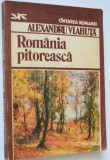 Romania Pitoreasca - Alexandru Vlahuta