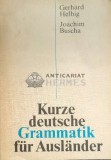 Kurze deutsche Grammatik fur Auslander - 1974 - Gerhard Helbig ($D45)