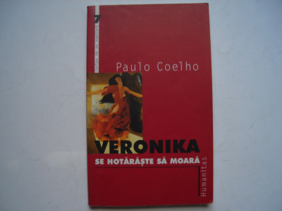 Veronika se hotaraste sa moara - Paulo Coelho foto