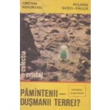 Pamintenii - dusmanii Terrei?