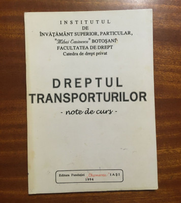 DREPTUL TRANSPORTURILOR. Note de curs (1994) foto