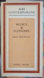 Munca si Economie. Eseuri Teoretice - Mihai Draganescu, 1974, Editura Politica, Filosofie, Idei Contemporane, Carte