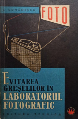 Evitarea greselilor in laboratorul fotografic foto