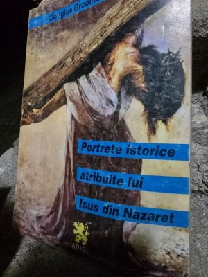 Portrete istorice atribuite lui Isus din Nazaret - Douglas Groothuis foto
