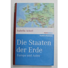 DIE STAATEN DER ERDE - EUROPA UND ASIEN von ISABELLA ACKERL , 2007
