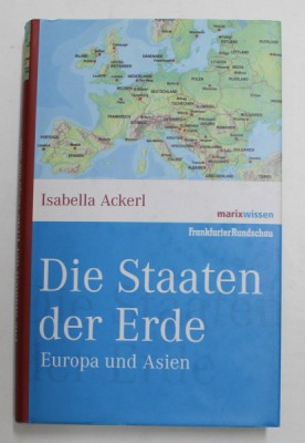 DIE STAATEN DER ERDE - EUROPA UND ASIEN von ISABELLA ACKERL , 2007 foto