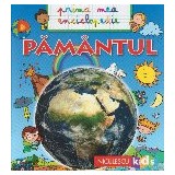 Prima mea enciclopedie Pamantul
