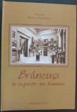 Editor Dr. DOINA FRUMUSELU: CONSTANTIN BRANCUSI IN EXPOZITII DIN ROMANIA (2014)
