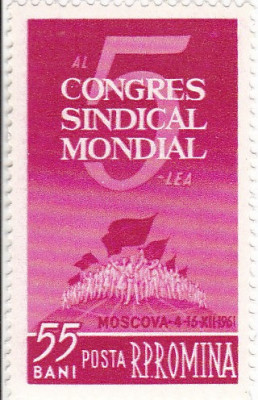 ROMANIA 1961 LP 533 AL V-LEA CONGRES SINDICAL MONDIAL SERIE MNH foto