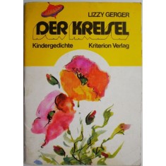 Der Kreisel. Kindergedichte &ndash; Lizzy Gerger